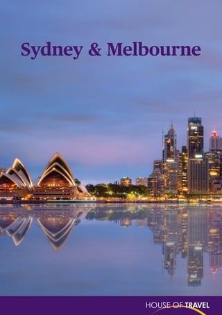 Sydney & Melbourne
 