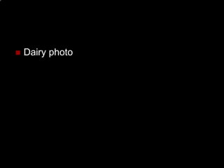    Dairy photo
 