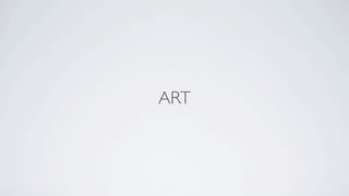 ART
 