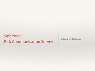 SafePork Vietnam: Slaughterhouse intervention and risk communication survey