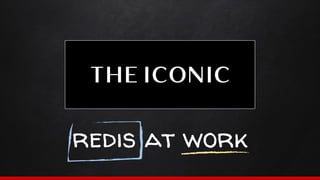 redis at work
 