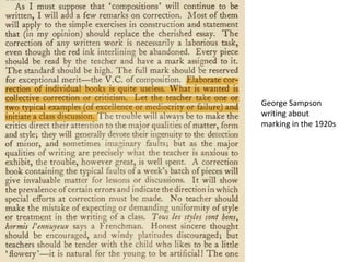 George Sampson
writing about
marking in the 1920s
 