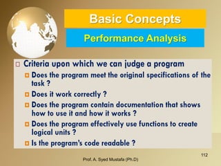 112 
Basic ConceptsPerformance Analysis 
Prof. A. Syed Mustafa (Ph.D) 
 