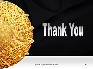 Prof. A. Syed Mustafa (Ph.D) 163 

