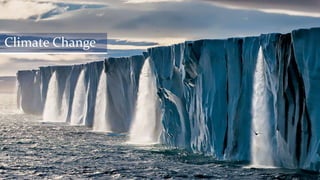 Climate Change
 