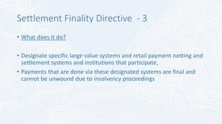 Electronic Money Directive - 1
Which rules?
• DIRECTIVE 2000/46/EC OF THE EUROPEAN PARLIAMENT AND OF THE COUNCIL of
18 Sep...