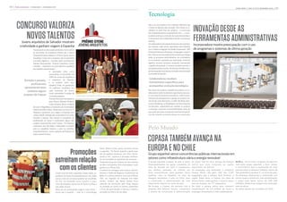 010 | Relacionamento | syene news | dezembro 2010
                                                                                                                                                                                                                                                                                      syene news | ano 01 nº 01 dezembro 2010 | 011


                                                                                                                                                                                Tecnologia

           CONCURSO VALORIZA                                                                                                                                                    Não é só nos projetos e nos materiais utilizados que
                                                                                                                                                                                a Syene se destaca pela inovação. Para atingir os re-
                                                                                                                                                                                sultados na parte final dos projetos – a construção        INOVAÇÃO DESDE AS
              NOVOS TALENTOS
                Jovens arquitetos de Salvador mostram
                                                                                                                                                                                dos empreendimentos propriamente dita –, a incor-
                                                                                                                                                                                poradora promove a inclusão de novas ferramentas e
                                                                                                                                                                                o treinamento dos colaboradores desde os processos
                                                                                                                                                                                internos.                                                  FERRAMENTAS ADMINISTRATIVAS
               criatividade e ganham viagem à Espanha
                                                                                                                                                                                Os colaboradores dos setores financeiro e de contratos,
                                                                                                                                                                                por exemplo, estão sendo capacitados para trabalhar
                                                                                                                                                                                                                                           Incorporadora mostra preocupação com o uso
                             Foi pensando na valorização do talento e no incentivo                                                                                              com o Sistema Integrado de Gestão Empresarial – ERP        de programas e sistemas de última geração
                             às promessas da arquitetura baiana que a Syene                                                                                                     (Enterprise Resource Planning), na linguagem corpora-
                             Empreendimentos idealizou o Prêmio Syene Jovens                                                                                                    tiva. Trata-se de uma poderosa ferramenta que integra
                             Arquitetos. O que nem a empresa, nem a experiente                                                                                                  todos os processos administrativos, da controladoria
                             comissão julgadora – formada pelos reconhecidos                                                                                                    ao e-commerce, passando por automação comercial,
                             Adriano Mascarenhas , Antonio Caramelo e Carlos                                                                                                    logística, recursos humanos, produção, manutenção
                             Campelo – esperavam era pela altíssima qualidade                                                                                                   e gestão educacional. O sistema também permite o
                             dos trabalhos apresentados.                                                                                                                        acompanhamento remoto, via internet, de todos os as-
                                                   A premiação tinha como                                                                                                       pectos da gestão da empresa, tornando mais fácil e ágil
                                                   concorrentes os formandos de                                                                                                 as tomadas de decisão.
                                                   2009 de cursos de arquitetura
                                                                                                                                                                                 Colaboradores recebem
                     Durante o passeio, e urbanismo de Salvador
                                                   e os projetos eram seus                                                                                                       treinamentos específicos para
                           profissionais trabalhos finais de graduação.
                                                                                                                                                                                 acompanhar evolução tecnológica
                      aproveitaram para Os melhores, escolhidos em
                                                                                                                                                                                Nas áreas de projetos e gestão de projetos, os co-
                        conhecer alguns cada instituição de ensino,
                                                   foram submetidos à análise da                                                                                                laboradores estão recebendo capacitação para atu-
                     projetos da Copasa comissão julgadora.                         Equipe Syene e vencedores do Prêmio Syene Jovens Arquitetos no TCA                          ar com duas ferramentas inovadoras: a MS Project,
                                                   Ao final, três recém-formados na                                                                                             software de planejamento e gestão de projetos de-
                                                   área, Adamo Macedo Pinheiro,                                                                                                 senvolvido pela Microsoft, e a BIM (Building Infor-
                                                   Carlos Eduardo Bento e Gabriel                                                                                               mation Modeling, ou Modelagem da Informação da
                             de Castro Magalhães, provenientes da Universidade                                                                                                  Construção), responsável por analisar os projetos
                             Federal da Bahia (Ufba), destacaram-se entre os 17                                                                                                 e antecipar eventuais incompatibilidades antes da
                             finalistas e ganharam uma viagem à Espanha, com                                                                                                    execução das obras, poupando eventuais desperdí-
                             visitas a Madri, Santiago de Compostela e La Coruña.                                                                                               cios de material e evitando atrasos na construção.
                             Durante o passeio, eles tiveram a companhia de
                             profissionais da Syene e conheceram alguns dos
                             projetos desenvolvidos pela Copasa. “Os finalistas
                             mostraram que não faltam criatividade e inovação
                             para os arquitetos baianos e para os próximos
                             empreendimentos”, avalia a gerente de Produtos da
                                                                                                                                                                                Pelo Mundo
                             Syene, Jealva Fonseca.
                                                                                                            Participantes realizam visita técnica a obra da Copasa na Espanha
                                                                                                                                                                                COPASA TAMBÉM AVANÇA NA
                                                                    Promoções
                                                                                                                     Samir Matos Couto quem primeiro enviou
                                                                                                                     a sugestão. “No Brasil, quando a gente quer
                                                                                                                     dar um apelido carinhoso, usa ‘inho’. Na Es-
                                                                                                                                                                                EUROPA E NO CHILE
                                                                                                                                                                                Grupo espanhol vence concorrências públicas internacionais em

                                                             estreitam relação
                                                                                                                     panha, é ‘ito’”, explicou o vencedor, lembran-
                                                                                                                     do da ascendência espanhola da empresa –
                                                                                                                                                                                setores como infraestrutura viária e energia renovável
                                                                                                                     integrante do grupo Copasa, um dos maiores                 O grupo espanhol Copasa, do qual a Syene                  do maior lote do novo parque de energ i a   RUTA 5 ¬ Já no Chile, a Copasa, em parceria


                                                               com os clientes
                                                                                                                     do setor na Espanha. Pela criatividade, Couto              Empreendimentos faz parte, completou 25                   eólica que será instalado na região         com outro grupo espanhol, o Azvi, venceu
                                                                                                                     ganhou um iPhone 3GS.                                      anos de atuação em 2010 e comemorou,                      e s p a n h o l a d a Galícia.              a concorrência para a construção da nova
                                                                                                                     O prêmio foi entregue, pelo próprio Syenito,               nas últimas semanas, as vitórias em                       As empresas, que formaram o consórcio       estrada entre La Serena e Vallenar, trecho de
                                                             Foram mais de 500 sugestões, dadas pelos se-            durante o Salão de Negócios Imobiliários da                duas concorrências para grandes obras                     Fenosa Wind, vão gerir 339 dos 2.325        156 quilômetros da Ruta 5, no norte do país.
                                                             guidores da Syene Empreendimentos nas redes             Bahia. E o evento premiou, com outro iPhone                públicas, uma na Espanha, na área de                      megawatts que o parque deve fornecer à      As empresas disputaram a construção com
                                                             sociais, mas só um nome poderia ser escolhido.          3GS, um seguidor do mascote nas redes                      energias renováveis, e uma no Chile, para                 região. Além disso, a Copasa, por meio da   outros quatro consórcios, mas apresentaram
                                                             Ao fim, foi batizado como Syenito o mas-                sociais. Janilton das Neves Santos ficou                   a construção e administração de uma                       Airosa Vento, ainda ganhou o quarto maior   o preço mais baixo (cerca de US$ 300
                                                             cote da empresa, porta-voz da Syene no blog e           sabendo da promoção pelo blog, passou                      importante rodovia no norte do país.                      lote em disputa, de 177 megawatts.          milhões), aliado à tecnologia mais avançada,
                                                             nas redes sociais.                                      no estande da Syene no evento, preencheu                   Na Europa, a Copasa, em parceria com a                    No total, o parque eólico deve consumir     para as obras.
                                                             Mais de um participante sugeriu esse nome –             a ficha de participação e faturou o prêmio,                empresa Gás Natural Fenosa, conquistou                    investimentos de 5,9 bilhões de euros e     As obras devem ser iniciadas em 2012.
Syenito conhece o criador de seu nome                        prova que é popular –, mas foi o turismólogo            sorteado no último dia do salão.                           o direito de construção e administração                   empregar diretamente 5.266 trabalhadores.
 