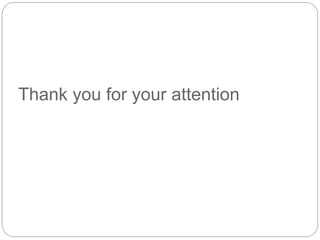 Thank you for your attention
 