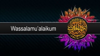 Wassalamu’alaikum
 