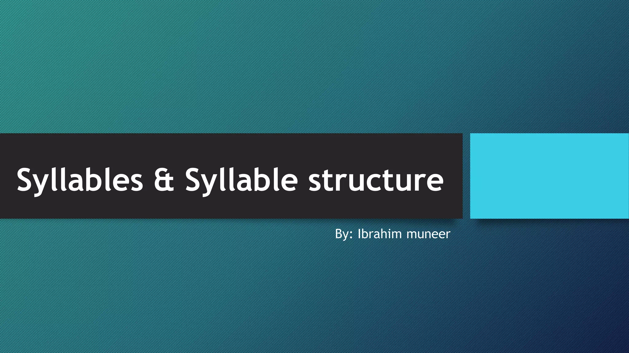Syllables & Syllable structure