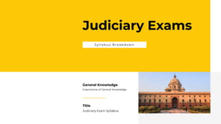 Syllabus-Breakdown-for-Judiciary-Exams.pptx