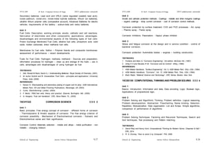 Schools of Engineering Amrita Vishwa Vidyapeetham
2015 admissions onwards
SYLLABI B. Tech - Computer Science & Engg.
Schools of Engineering Amrita Vishwa Vidyapeetham
2015 admissions onwards
SYLLABI B. Tech - Computer Science & Engg.
S 28
S 27
Secondary batteries: Lead acid and VRLA (valve regulated (sealed) lead acid),
nickel-cadmium, nickel-zinc, nickel-metal hydride batteries, lithium ion batteries,
ultrathin lithium polymer cells (comparative account). Advanced Batteries for electric
vehicles, requirements of the battery - sodium-beta and redox batteries.
Unit 3
Fuel Cells: Description, working principle, anodic, cathodic and cell reactions,
fabrication of electrodes and other components, applications, advantages,
disadvantages and environmental aspects of the following types of fuel cells:
Proton Exchange Membrane Fuel Cells, alkaline fuel cells, phosphoric acid, solid
oxide, molten carbonate, direct methanol fuel cells.
Membranes for fuel cells: Nafion – Polymer blends and composite membranes;
assessment of performance – recent developments.
Fuels for Fuel Cells: Hydrogen, methane, methanol - Sources and preparation,
reformation processes for hydrogen – clean up and storage of the fuels – use in
cells, advantages and disadvantages of using hydrogen as fuel.
TEXTBOOKS:
1. Dell, Ronald M Rand, David A J, ‘Understanding Batteries’, Royal Society of Chemistry, (2001).
2. M. Aulice Scibioh and B. Viswanathan ‘Fuel Cells – principles and applications’, University
Press, India (2006).
REFERENCES:
1. Kanani N, ‘Electroplating and electroless plating of copper and its alloy’, ASM International,
Metals Park, OH and Metal Finishing Publications, Stevenage, UK (2003).
2. Curtis, ‘Electroforming', London, (2004).
3. F. Barbir, ‘PEM fuel cells: theory and practice’, Elsevier, Burlington, MA, (2005).
4. G. Hoogers, ‘Fuel cell handbook’, CRC, Boca Raton, FL, (2003).
15CHY332 CORROSION SCIENCE 3 0 0 3
Unit 1
Basic principles: Free energy concept of corrosion - different forms of corrosion
- Thermodynamic & Kinetic aspects of corrosion: The free energy criterion of
corrosion possibility - Mechanism of Electrochemical corrosion - Galvanic and
Electrochemical series and their significance.
Corrosion Control: Materials selection - metals and alloys - metal purification - non
metallic - changing medium.
Unit 2
Anodic and cathodic protection methods - Coatings - metallic and other inorganic coatings
- organic coatings - stray current corrosion - cost of corrosion control methods.
Corrosion protection by surface treatment: CVD and PVD processes - Arc spray
- Plasma spray - Flame spray.
Corrosion Inhibitors: Passivators - Vapour phase inhibitor.
Unit 3
Stress and fatigue corrosion at the design and in service condition - control of
bacterial corrosion.
Corrosion protection: Automobile bodies – engines – building construction.
TEXTBOOKS:
1. Fontana and Mars G, “Corrosion Engineering”, 3rd edition, McGraw Hill, (1987).
2. Uhlig H H and Reviees R W, “Corrosion and its Control”, Wiley, (1985).
REFERENCES:
1. ASM Metals Handbook, “Surface Engineering”, Vol. 5, ASM Metals Park, Ohio, USA, (1994).
2. ASM Metals Handbook, “Corrosion”, Vol. 13, ASM Metals Park, Ohio, USA, (1994).
3. Brain Ralph, “Material Science and Technology”, CRC Series, Boston, New York.
15CSE100 COMPUTATIONALTHINKING AND PROBLEM SOLVING 3 0 2 4
Unit 1
Basics: Introduction, Information and data, Data encoding. Logic: Boolean logic,
Applications of propositional logic.
Unit 2
Problem Solving and Algorithmic Thinking: Problem definition, Logical reasoning,
Problem decomposition, Abstraction. Flowcharting, Name binding, Selection,
Repetition, Modularization. Data organization: List and Arrays. Simple algorithms,
comparison of performance of algorithms.
Unit 3
Problem Solving Techniques: Factoring and Recursion Techniques, Search and
Sort techniques, Text processing and Pattern matching.
TEXTBOOKS:
1. David Riley and Kenny Hunt, Computational Thinking for Modern Solver, Chapman & Hall /
CRC, 2014
2. R. G. Dromey, “How to solve it by Computer”, PHI, 2008
 