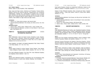 Schools of Engineering Amrita Vishwa Vidyapeetham
2015 admissions onwards
SYLLABI B. Tech - Computer Science & Engg.
Schools of Engineering Amrita Vishwa Vidyapeetham
2015 admissions onwards
SYLLABI B. Tech - Computer Science & Engg.
Unit 3 Matrix Algebra
Review: System of linear Equations, linear independence
Eigen values and Eigen vectors: Definitions and Properties, Positive definite,
Negative Definite and Indefinite Matrices, Diagonalization and Orthogonal
Diagonalization, Quadratic form, Transformation of Quadratic Form to Principal
axes, Symmetric and Skew Symmetric Matrices, Hermitian and Skew Hermitian
Matrices and Orthogonal Matrices Iterative Methods for the Solution of Linear
Systems, Power Method for Eigen Values and Eigen Vectors.
TEXTBOOKS:
1. ‘Calculus’, G. B. Thomas Pearson Education, 2009, Eleventh Edition.
2. ‘Advanced Engineering Mathematics’, Erwin Kreyszig, John Wiley and Sons, 2015, Tenth
Edition.
REFERENCE BOOKS:
1. ‘Calculus’, Monty J. Strauss, Gerald J. Bradley and Karl J. Smith, 3rd Edition, 2002.
2. ‘Advanced Engineering Mathematics’, by Dennis G. Zill and Michael R. Cullen, second
edition, CBS Publishers, 2012.
15MAT121 VECTOR CALCULUS AND ORDINARY 3 1 0 4
DIFFERENTIAL EQUATIONS
Unit 1
Vector Differentiation: Vector and Scalar Functions, Derivatives, Curves, Tangents,
Arc Length, Curves in Mechanics, Velocity and Acceleration, Gradient of a Scalar
Field, Directional Derivative, Divergence of a Vector Field, Curl of a Vector Field.
(Sections: 9.4, 9.5, 9.6, 9.9, 9.10, 9.11)
Vector Integration: Line Integral, Line Integrals Independent of Path. Green’s Theorem
in the Plane (Sections: 10.1, 10.2, 10.3, 10.4).
Unit 2
Surface Integral: Surfaces for Surface Integrals, Surface Integrals, Triple Integrals
– Gauss Divergence Theorem, Stoke’s Theorem. (Sections: 10.5, 10.6, 10.7, 10.9)
First Order Differential Equations: First Order ODE, Exact Differential Equations
and Integrating Factors (Sections 1.1and 1.4).
Unit 3
Second Order Differential Equations: Homogeneous and non-homogeneous linear
differential equations of second order (Review), Modelling: Free Oscillations,
Euler-Cauchy Equations, Solution by Undetermined Coefficients, Solution by the
Method of Variation of Parameters (Sections 2.1, 2.2, 2.4, 2.5, 2.6, 2.7, 2.10).
System of Order Differential Equations: Basic Concepts and Theory, Constant
Coefficient systems – Phase Plane method, Criteria for Critical Points, Stability.
(Sections 4.1 – 4.4).
TEXTBOOK:
‘Advanced Engineering Mathematics’, Erwin Kreyszig, John Wiley and Sons, Tenth Edition, 2015.
REFERENCE BOOKS:
1. ‘Advanced Engineering Mathematics’, Dennis G. Zill and Michael R. Cullen, second edition,
CBS Publishers, 2012.
2. ‘Calculus’, G. B. Thomas Pearson Education, 2009, Eleventh Edition.
3. ‘Calculus’, Monty J. Strauss, Gerald J. Bradley and Karl J. Smith, 3rd Edition, 2002.
15MAT201 DISCRETE MATHEMATICS 3 1 0 4
Unit 1
Logic, Mathematical Reasoning and Counting: Logic, Prepositional Equivalence, Predicate
and Quantifiers, Theorem Proving, Functions, Mathematical Induction. Recursive
Definitions, Recursive Algorithms, Basics of Counting, Pigeonhole Principle, Permutation
and Combinations. (Sections: 1.1 -1.3, 1.5 -1.7, 2.3, 4.1 - 4.4, 5.1 - 5.3 and 5.5)
Unit 2
Relations and Their Properties: Representing Relations, Closure of Relations, Partial
Ordering, Equivalence Relations and partitions. (Sections: 7.1, 7.3 - 7.6)
Advanced Counting Techniques and Relations: Recurrence Relations, Solving
Recurrence Relations, Generating Functions, Solutions of Homogeneous Recurrence
Relations, Divide and Conquer Relations, Inclusion-Exclusion. (Sections: 6.1 - 6.6)
Unit 3
Graph Theory: Introduction to Graphs, Graph Operations, Graph and Matrices,
Graph Isomorphism, Connectivity, Euler and Hamilton Paths, Shortest Path Problem,
Planar Graph, Graph Colorings and Chromatic Polynomials. (Sections: 8.1 - 8.8)
TEXTBOOK:
Kenneth H. Rosen, “Discrete Mathematics and its Applications”, Tata McGraw- Hill Publishing
Company Limited, New Delhi, Sixth Edition, 2007.
REFERENCES:
1. R.P. Grimaldi, “Discrete and Combinatorial Mathematics”, Pearson Education, Fifth Edition, 2007.
2. Thomas Koshy, “Discrete Mathematics with Applications”, Academic Press, 2005.
3. Liu, “Elements of Discrete Mathematics”, Tata McGraw Hill Publishing Company Limited, 2004.
S 116
S 115
 