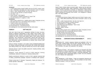 Schools of Engineering Amrita Vishwa Vidyapeetham
2015 admissions onwards
SYLLABI B. Tech - Computer Science & Engg.
Schools of Engineering Amrita Vishwa Vidyapeetham
2015 admissions onwards
SYLLABI B. Tech - Computer Science & Engg.
TEXTBOOKS:
1. A Communicative Grammar of English: Geoffrey Leech and Jan Svartvik. Longman, London.
2. Adair. J., (1986),"Effective Team Building: How to make a winning team", London, U.K: Pan Books.
3. Gulati. S., (2006) "Corporate Soft Skills", New Delhi, India: Rupa & Co.
4. The Hard Truth about Soft Skills, by Amazone Publication.
5. Quick Maths – Tyra.
6. Quicker Arithmetic – Ashish Aggarwal
7. Test of reasoning for competitive examinations by Thorpe.E. TMH
8. Non-verbal reasoning by R. S. Aggarwal, S. Chand
REFERENCES:
1. Books on GRE by publishers like R. S. Aggrawal, Barrons, Kaplan, The Big Book, and Nova
2. More Games Teams Play, by Leslie Bendaly, McGraw Hill Ryerson.
3. The BBC and British Council online resources
4. Owl Purdue University online teaching resources
www.the grammarbook.com - online teaching resources
www.englishpage.com- online teaching resources and other useful websites.
15SSK331 SOFT SKILLS III 1 0 2 2
Team work: Value of team work in organisations, definition of a team, why team,
elements of leadership, disadvantages of a team, stages of team formation. Group
development activities: Orientation, internal problem solving, growth and productivity,
evaluation and control. Effective team building: Basics of team building, teamwork
parameters, roles, empowerment, communication, effective team working, team
effectiveness criteria, common characteristics of effective teams, factors affecting
team effectiveness, personal characteristics of members, team structure, team
process, team outcomes.
Facing an interview: Foundation in core subject, industry orientation/knowledge about
the company, professional personality, communication skills, activities before interview,
upon entering interview room, during the interview and at the end. Mock interviews.
Advanced grammar: Topics like parallel construction, dangling modifiers, active
and passive voices, etc.
Syllogisms, critical reasoning: A course on verbal reasoning. Listening
comprehension advanced: An exercise on improving listening skills.
Reading comprehension advanced: A course on how to approach advanced level
of reading, comprehension passages. Exercises on competitive exam questions.
Problem solving level IV: Geometry; Trigonometry; Heights and distances; Co-
ordinate geometry; Mensuration.
Specific training: Solving campus recruitment papers, national level and state level
competitive examination papers; Speed mathematics; Tackling aptitude problems
asked in interview; Techniques to remember (In mathematics). Lateral thinking
problems. Quick checking of answers techniques; Techniques on elimination of
options, estimating and predicting correct answer; Time management in aptitude
tests; Test taking strategies.
TEXTBOOKS:
1. A Communicative Grammar of English: Geoffrey Leech and Jan Svartvik. Longman, London.
2. Adair. J., (1986), "Effective Team Building: How to make a winning team", London, U.K: Pan
Books.
3. Gulati. S., (2006) "Corporate Soft Skills", New Delhi, India: Rupa & Co.
4. The Hard Truth about Soft Skills, by Amazone Publication.
5. Data Interpretation by R. S. Aggarwal, S. Chand
6. Logical Reasoning and Data Interpretation – Niskit K Sinkha
7. Puzzles – Shakuntala Devi
8. Puzzles – George J. Summers.
REFERENCES:
1. Books on GRE by publishers like R. S. Aggrawal, Barrons, Kaplan, The Big Book, and Nova.
2. More Games Teams Play, by Leslie Bendaly, McGraw-Hill Ryerson.
3. The BBC and British Council online resources
4. Owl Purdue University online teaching resources
www.the grammarbook.com - online teaching resources
www.englishpage.com- online teaching resources and other useful websites.
15SWK230 CORPORATE SOCIAL RESPONSIBILITY 2 0 0 2
Unit 1
Understanding CSR - Evolution, importance, relevance and justification. CSR in the
Indian context, corporate strategy. CSR and Indian corporate. Structure of CSR - In
the Companies Act 2013 (Section 135); Rules under Section 13; CSR activities,
CSR committees, CSR policy, CSR expenditure CSR reporting.
Unit 2
CSR Practices & Policies - CSR practices in domestic and international area; Role
and contributions of voluntary organizations to CSR initiatives. Policies; Preparation
of CSR policy and process of policy formulation; Government expectations, roles
and responsibilities. Role of implementation agency in Section 135 of the Companies
Act, 2013. Effective CSR implementation.
Unit 3
Project Management in CSR initiatives - Project and programme; Monitoring and
evaluation of CSR Interventions. Reporting - CSR Documentation and report writing.
Reporting framework, format and procedure.
S 148
S 147
 