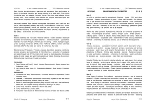 Schools of Engineering Amrita Vishwa Vidyapeetham
2015 admissions onwards
SYLLABI B. Tech - Computer Science & Engg.
Schools of Engineering Amrita Vishwa Vidyapeetham
2015 admissions onwards
SYLLABI B. Tech - Computer Science & Engg.
S 16
S 15
their function and significance, reactions with equations, their performance in
terms of discharge, capacity, and energy density to be dealt with). Zinc-carbon
(Leclanche type), zinc alkaline (Duracell), zinc/air, zinc-silver oxide batteries; lithium
primary cells - liquid cathode, solid cathode and polymer electrolyte types and
lithium-ferrous sulphide cells (comparative account).
Secondary batteries: ARM (alkaline rechargeable manganese) cells, Lead acid and
VRLA (valve regulated (sealed) lead acid), nickel-cadmium, nickel-zinc, nickel-
metal hydride batteries, lithium ion batteries, ultra thin lithium polymer cells
(comparative account). Advanced Batteries for electric vehicles, requirements of
the battery - sodium-beta and redox batteries.
Unit 3
Reserve batteries and Fuel cells: Reserve batteries - water activated, electrolyte
activated and thermally activated batteries - remote activation - pyrotechnic
materials. Fuel Cells:Principle, chemistry and functioning - carbon, hydrogen-oxygen,
proton exchange membrane (PEM), direct methanol (DMFC), molten carbonate
electrolyte (MCFC) fuel cells and outline of biochemical fuel cells.
Electrochemical Processes: Principle, process description, operating conditions,
process sequence and applications of Electroforming – production of waveguide
and plated through hole (PTH) printed circuit boards by electrodeposition; Electroless
plating of nickel, copper and gold; Electropolishing of metals; Anodizing of aluminium;
Electrochemical machining of metals and alloys.
TEXTBOOKS:
1. Derek Pletcher and Frank C. Walsh, “Industrial Electrochemistry”, Blackie Academic and
Professional, (1993).
2. Dell, Ronald M Rand, David A J, “Understanding Batteries”, Royal Society of Chemistry,
(2001).
REFERENCES:
1. Christopher M A, Brett, “Electrochemistry – Principles, Methods and Applications”, Oxford
University, (2004).
2. Watanabe T, “Nano-plating: microstructure control theory of plated film and data base of
plated film microstructure”, Elsevier, Oxford, UK (2004).
3. Kanani N, “Electroplating and electroless plating of copper and its alloy”, ASM International,
Metals Park, OH and Metal Finishing Publications, Stevenage, UK (2003).
4. Lindon David, “Handbook of Batteries”, McGraw Hill, (2002).
5. Curtis, “Electroforming”, London, (2004).
6. Rumyantsev E and Davydov A, “Electrochemical machining of metals”, Mir, Moscow, (1989).
15CHY242 ENVIRONMENTAL CHEMISTRY 3 0 0 3
Unit 1
Air and air pollution (earth’s atmosphere): Regions - ozone - CFC and other
chemicals - catalytic decomposition of ozone - ‘ozone hole’ formation - Air pollution
due to gas emission from industries - Atmospheric aerosols – dust, combustion
products, aerosol concentration and lifetimes - Automobile exhausts, smog and
effects - Acid rain - chemistry of acid rain, roll of meteorology, greenhouse gases
and global warming - air pollution due to jet engines.
Water and water pollution (hydrosphere): Physical and chemical properties of
water - microbiological processes - carbon, nitrogen cycles - Water pollution -
polluting agents - indices of pollution, heavy metal pollution and toxicity - BOD and
COD determination - suspended solids - determination of other ions by photometric
methods - Chemistry of anaerobic process, use of Effective Microorganisms.
Unit 2
Aerobic processes - wastewater treatment systems (brief description only) -
anaerobic and aerobic - sewage treatment, primary, secondary and tertiary
processes - water reuse and recycle. Eutrophication of lakes, nitrogen and
phosphorus in effluents - Drinking water standards - sources - fluoride and arsenic
in water, purification, sterilization - chemistry of chlorination - water purification
for domestic use - reverse osmosis - nano filters and membranes.
Industrial Pollution and its control: Industrial pollution and waste waters from various
types of industries - environmental pollution due to paper mills, textile mills etc.,
and its control. Solid waste disposal - methods - solid waste from mining and
metal production and its disposal - Electrochemical treatment of pollution control,
electro-coagulation and flocculation - Green chemical processes and green solvents
- reaction conditions to control industrial pollution.
Unit 3
Other types of pollution: Soil pollution - agricultural pollution - use of chemical
fertilizers - Organic chemicals and environment, dioxins and furans - chemistry of
some of the pesticides, insecticides and herbicides, ill effects due to uncontrolled
use - Bulk storage of hazardous chemicals and disasters, Radioactive pollution,
radiation units, sources - exposure and damage - safety standards - radioactive
wastes and their disposal - Toxicological substances, testing of toxic substance,
enzyme inhibition and biochemical effects of toxic chemicals on humans.
Sampling and Measurements of Pollutants: Sampling and analysis techniques of air
pollutants (brief outline only) - analysis of particulate matter and lead - Sampling
 