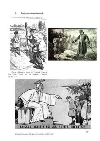 41
Sciences humaines – Les guerres mondiales au XXe siècle
6. Caricatures et propagande
« Barvo, Belgium ! » dessin de Frederick Towsend.
Paru dans Punch, or the London Charivari,
12/08/1914.
 