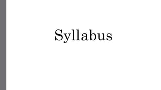 Syllabus
 