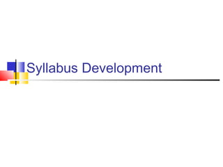 Syllabus Development
 