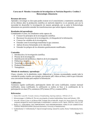 Página | 11
Curso mes 8 Metodos Avanzados de Investigacion en Nutricion Deportiva Creditos 3
Biotecnologia Alimentaria
Res...