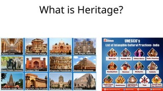 What is Heritage?
 