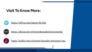 Visit To Know More:
https://about.me/sylvesterkonaduworcesterma
https://gifyu.com/image/bLjDp
https://audio.com/sylvester-konadu-worcester-ma
 