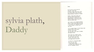 sylvia plath,
Daddy
 