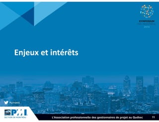 Enjeux et intérêts 
11 
 
