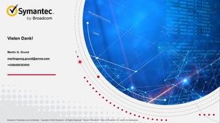 31 Broadcom Proprietary and Confidential. Copyright © 2023 Broadcom. All Rights Reserved. The term “Broadcom” refers to Broadcom Inc. and/or its subsidiaries.
|
Broadcom Proprietary and Confidential. Copyright © 2023 Broadcom. All Rights Reserved. The term “Broadcom” refers to Broadcom Inc. and/or its subsidiaries.
Vielen Dank!
Martin G. Grund
martingeorg.grund@arrow.com
+4366488393955
 