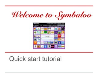 Welcome to Symbaloo




Quick start tutorial
 