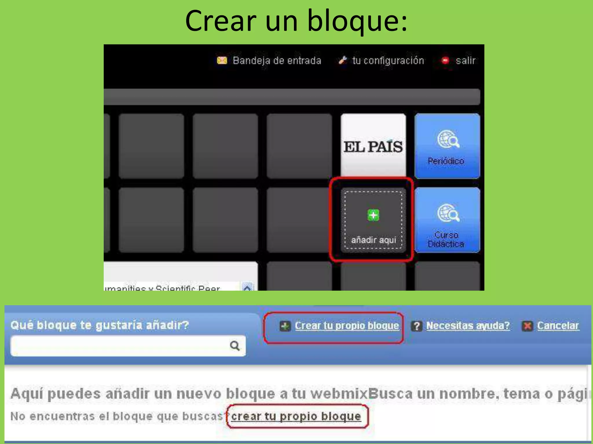 Crear un bloque: 
 
