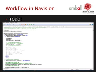 Workflow in Navision
• TODO!
 