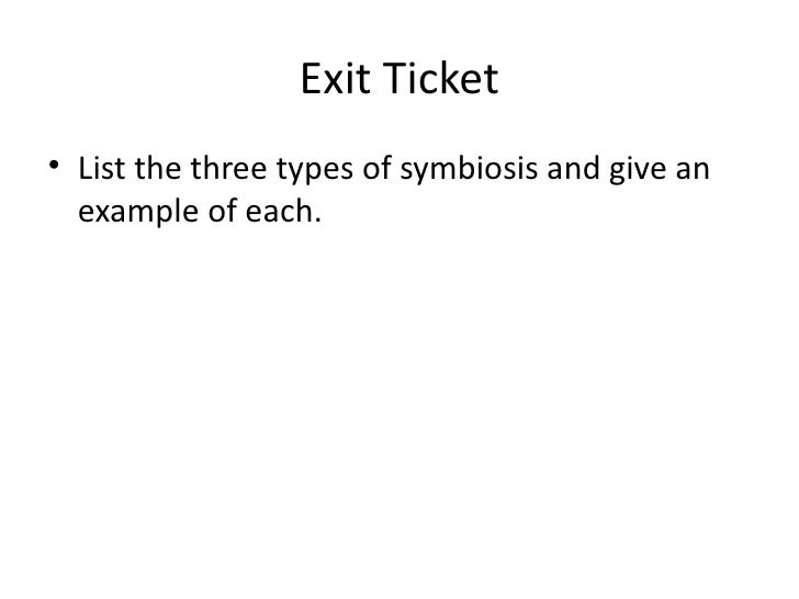 give an example of each of the 3 types of symbiotic relationships