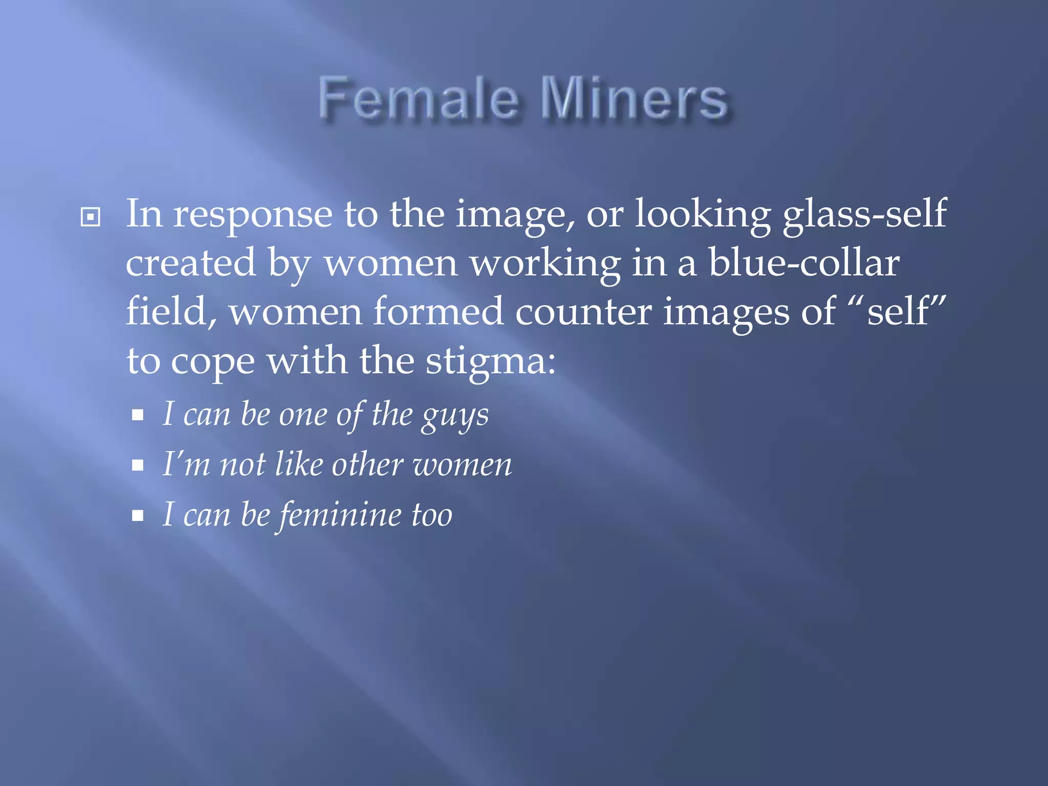 Women are easy prey in a masculine workplace