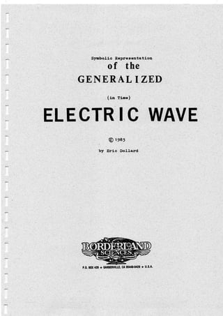 Symbolic representation of the generalized electric wave by eric dollard