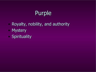 Purple Royalty, nobility, and authority Mystery Spirituality 