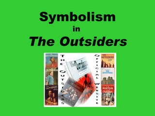 Symbolism in   The Outsiders 