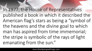 Symbolism of the American Flag Explained | PPT