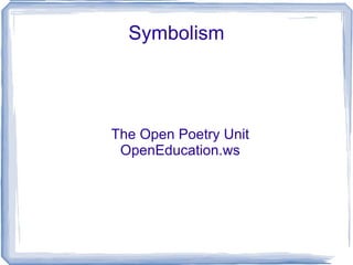 Symbolism The Open Poetry Unit OpenEducation.ws 