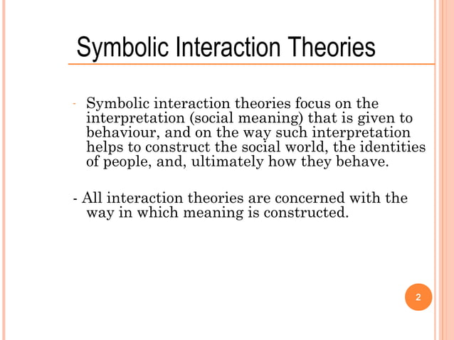 Symbollic interactionism in Sociology | PPT