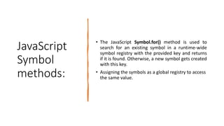 Symbol is a primitive datatype introduced in ES6 | PPT