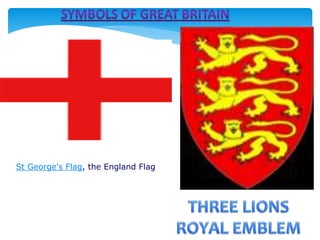 St George's Flag, the England Flag
 