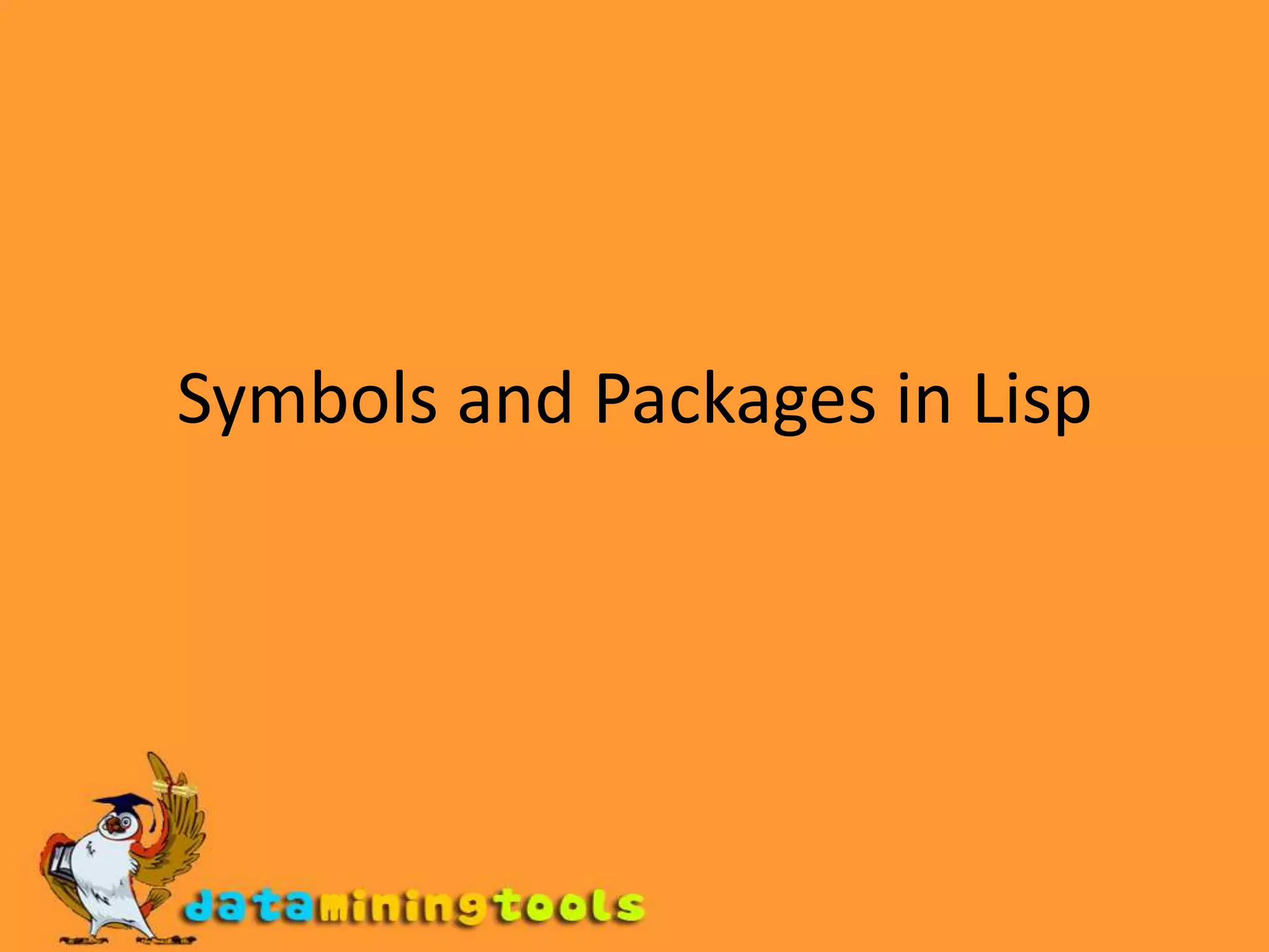 Symbols and Packages in Lisp