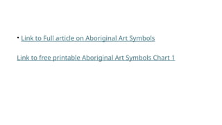 Comprehensive Guide to Aboriginal Art Symbols with Printable Chart | PPTX