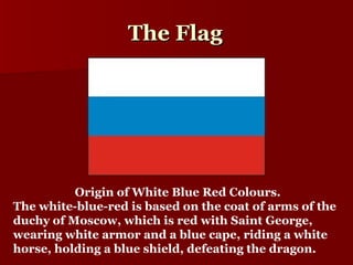 What are the colors on the Russian flag? What do they represent