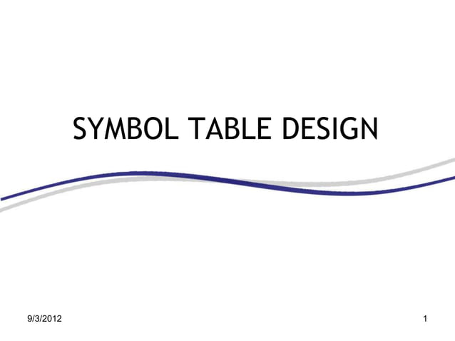Symbol table design (Compiler Construction) | PPTX