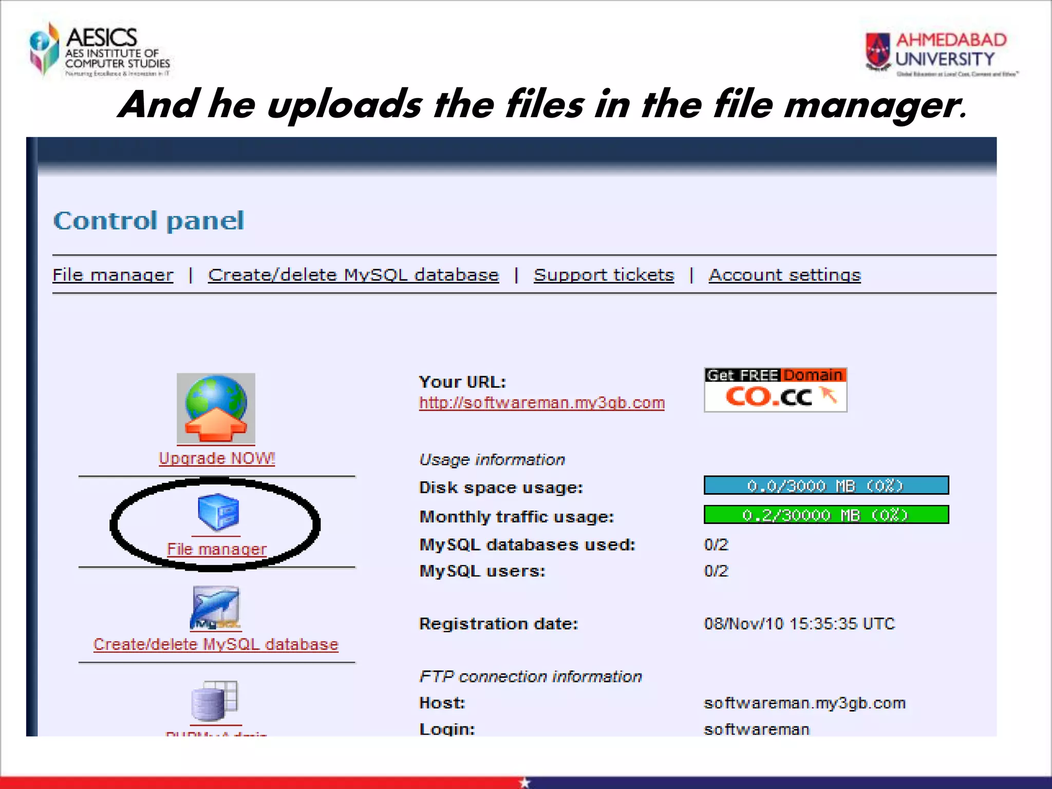 And he uploads the files in the file manager.
 