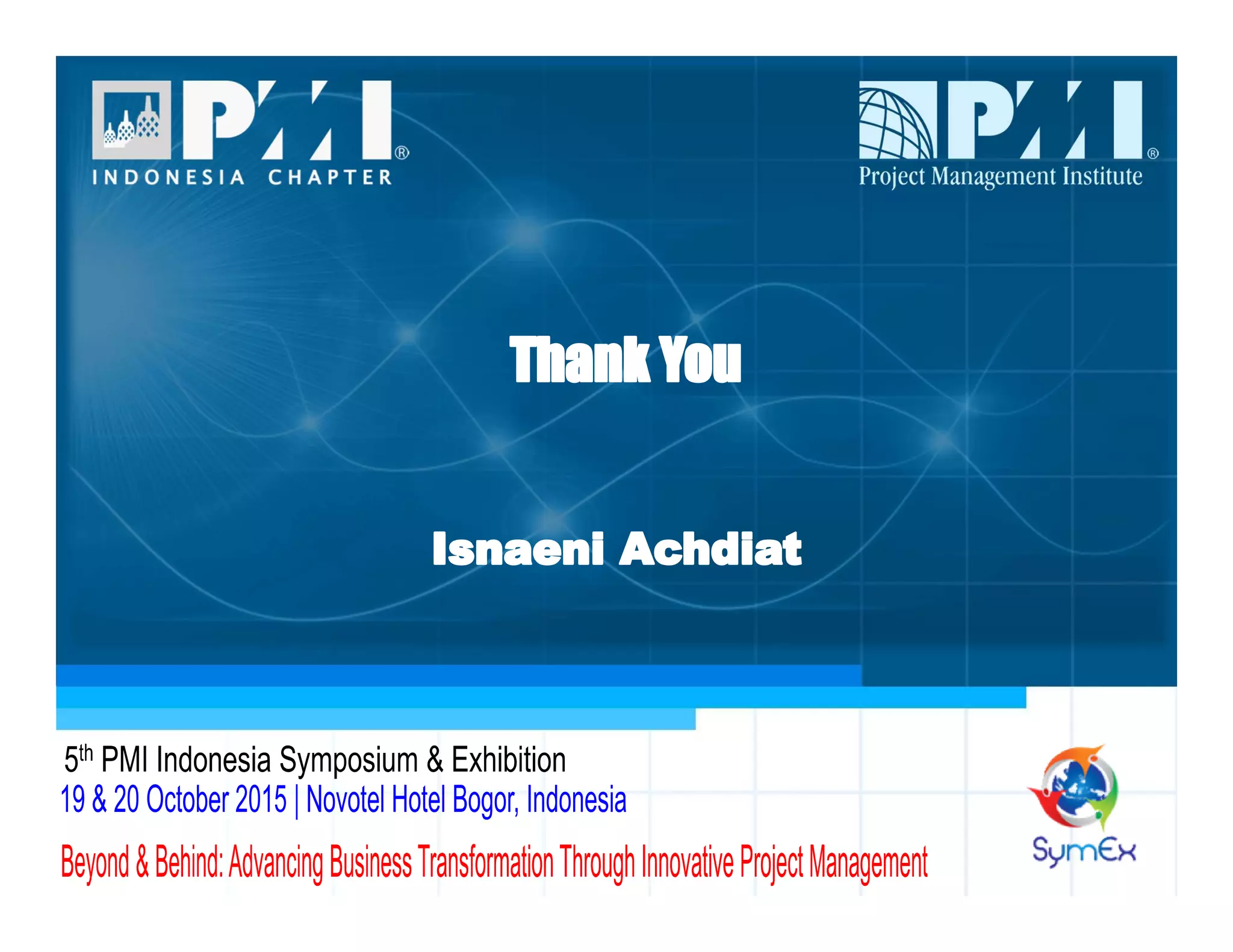 SymEx 2015 - Turning Risks Into Results, A Wider Perspective  to Understand Project Risk Comprehensively