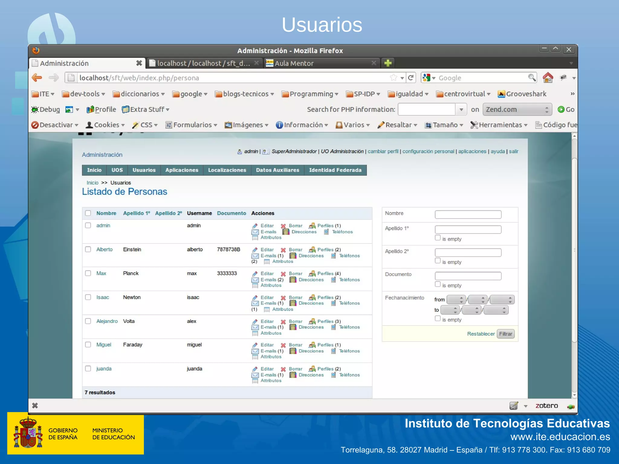 Usuarios




                      Instituto de Tecnologías Educativas
                                                    www.ite.educacion.es
     Torrelaguna, 58. 28027 Madrid – España / Tlf: 913 778 300. Fax: 913 680 709
 