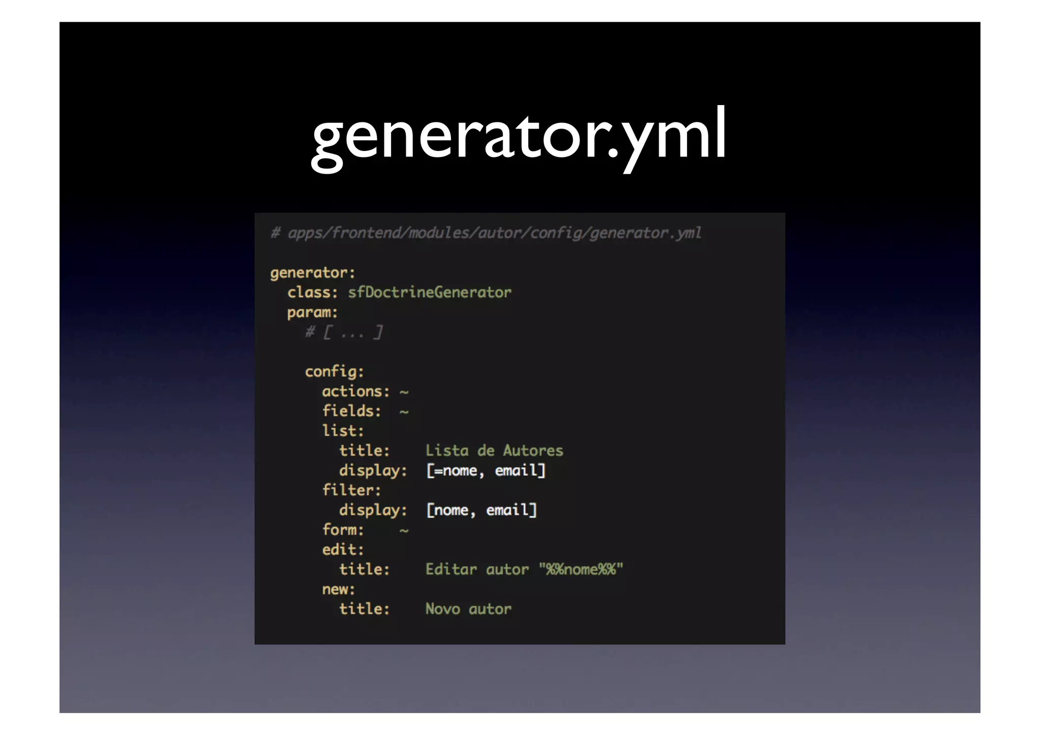 generator.yml	

 