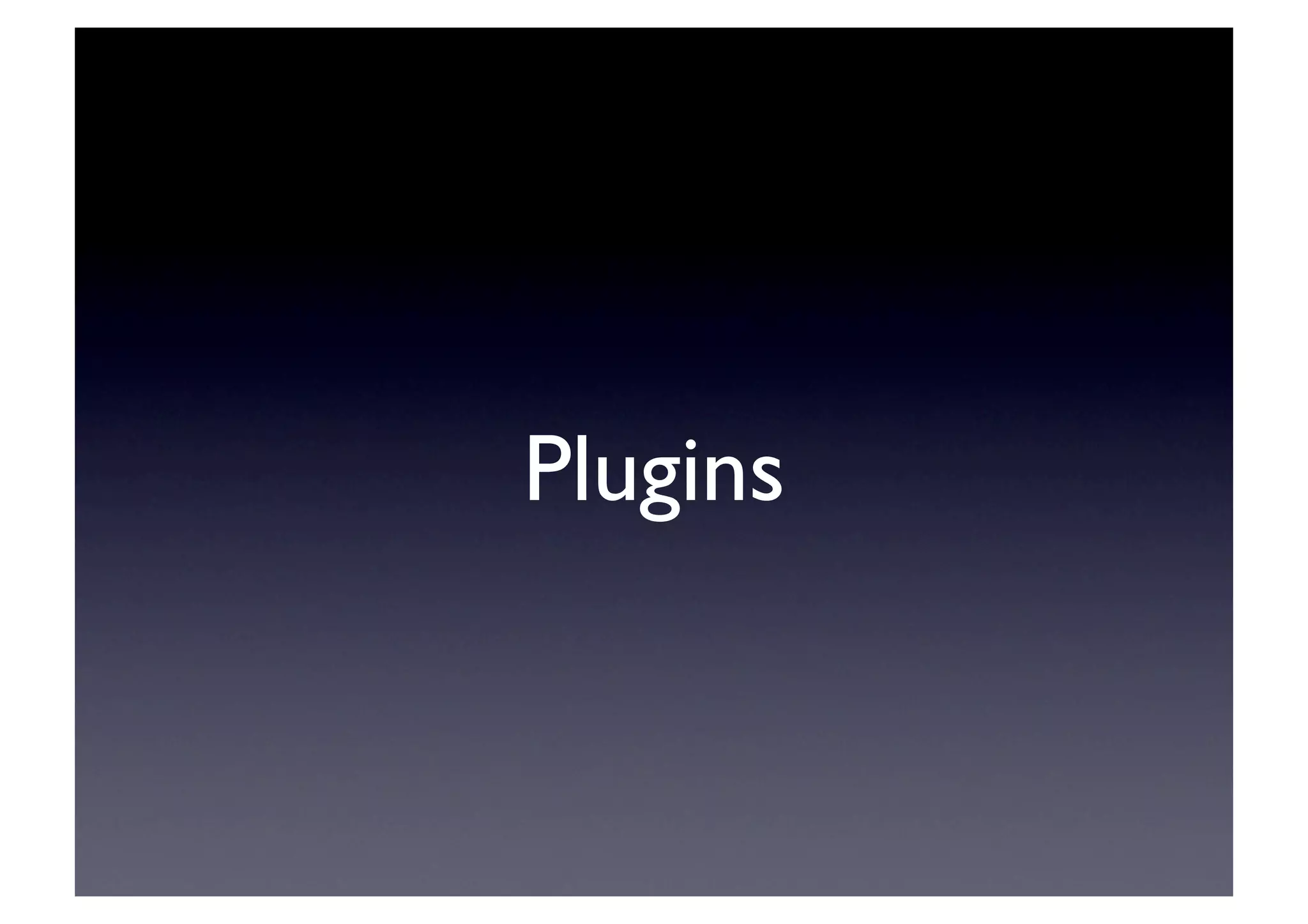 Plugins	

 